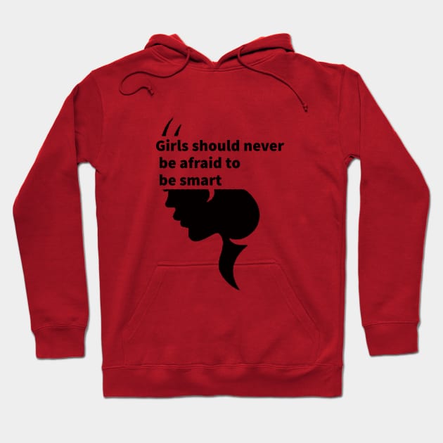 Girls should never be afraid to be smart Portrait - girl power, smart women Hoodie by yassinstore
